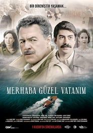 Merhaba Güzel Vatanım 2019 streaming
