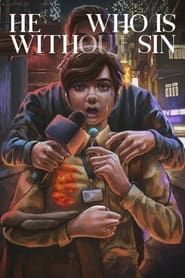 He Who Is Without Sin series tv