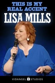 Lisa Mills: This is My Real Accent series tv
