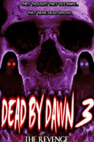 Dead by Dawn 3: The Revenge series tv