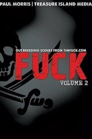 Fuck: Volume 2 (2012)