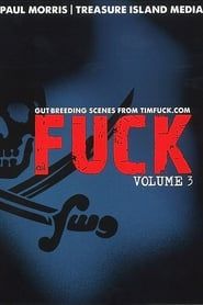 Fuck: Volume 3 (2012)