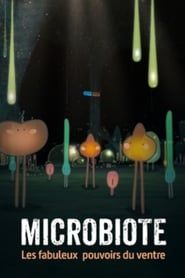Microbiota: The Amazing Powers of the Gut series tv