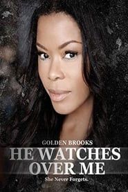 He Watches Over Me 2018 streaming