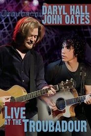 Daryl Hall and John Oates - Live at the Troubadour series tv