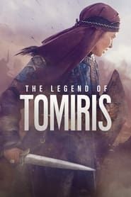 The Legend of Tomiris series tv