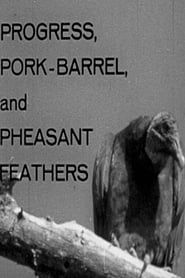 Image Progress, Pork-Barrel, and Pheasant Feathers
