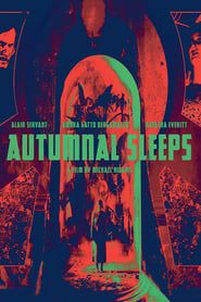 Autumnal Sleeps series tv