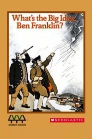 What's The Big Idea, Ben Franklin? series tv