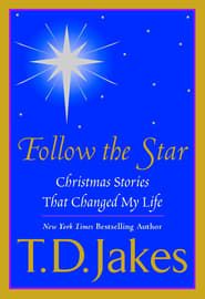 Image T.D. Jakes Presents: Follow The Star 2003