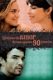 Les histoires d'amour ne durent que 90 minutes (2009)