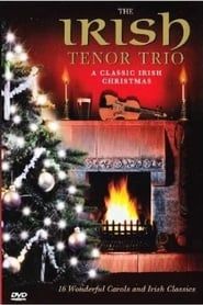 Irish Tenor Trio: A Classic Irish Christmas (2002)