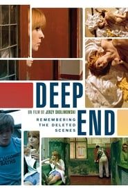 'Deep End': Remembering the Deleted Scenes 2011 streaming