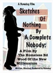 Sketches of Nothing by a Complete Nobody series tv