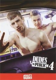 Dudes In Public 4 (2018)