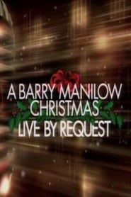 A Barry Manilow Christmas: Live by Request 2003 streaming
