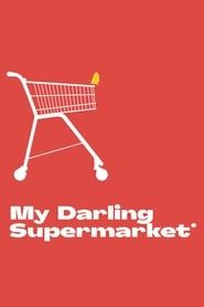 My Darling Supermarket series tv