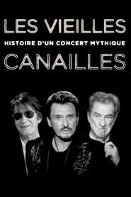 Image Les Vieilles Canailles : Histoire d'un concert mythique