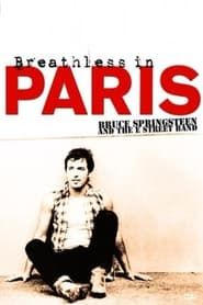 Bruce Springsteen and The E Street Band: Breathless in Paris series tv