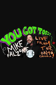 Mike Falzone: You Got Toes? 