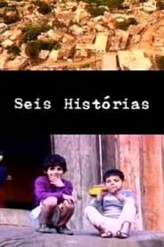 Seis Histórias (1995)