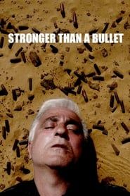 Stronger Than a Bullet series tv