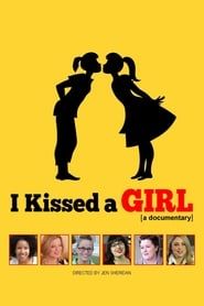 Image I Kissed a Girl: A Documentary