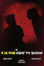 K is for Kids' TV Show series tv