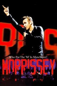 Image Morrissey: Who Put the 'M' in Manchester?