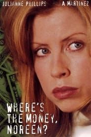 Where's the Money, Noreen? 1995 streaming