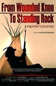 From Wounded Knee to Standing Rock: A Reporter's Journey series tv