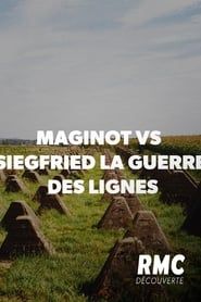 Maginot vs Siegfried : la guerre des lignes series tv