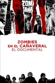 Zombies in the Sugar Cane Field: The Documentary series tv