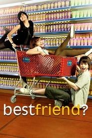 Best Friend? series tv
