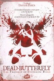 Dead Butterfly: The Prophecy of Suffering Bible series tv