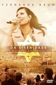 Fernanda Brum - Da Eternidade Ao Vivo em Israel series tv