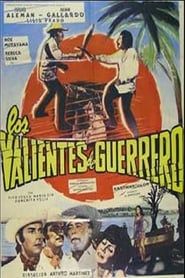 Los valientes de Guerrero series tv