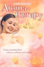 Aromatherapy: Using Essential Oils to Enhance Wellness and Vitality - A Day at the Spa Collection series tv