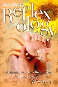 Reflexology: Awakening the Foot's Reflex Point to Bring Health & Well-Being - A Day at the Spa Collection series tv