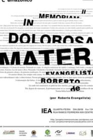 Mater Dolorosa, In Memoriam II (Da Criação e Sobrevivência das Formas) series tv