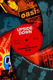 watch Upside Down: The Creation Records Story