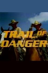 Trail of Danger series tv