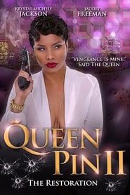 Queen Pin II: The Restoration series tv