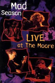 Mad Season - Live at the Moore series tv