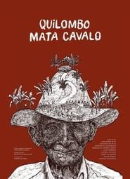 Quilombo Mata Cavalo series tv