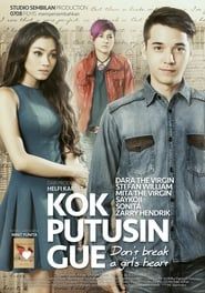 Kok Putusin Gue series tv