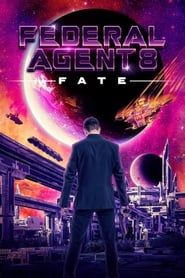 Federal Agent 8: Fate series tv