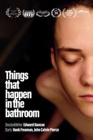 Things That Happen in the Bathroom series tv