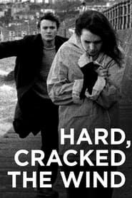 Hard, Cracked the Wind 2019 streaming