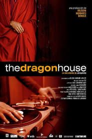 The Dragon House (2005)